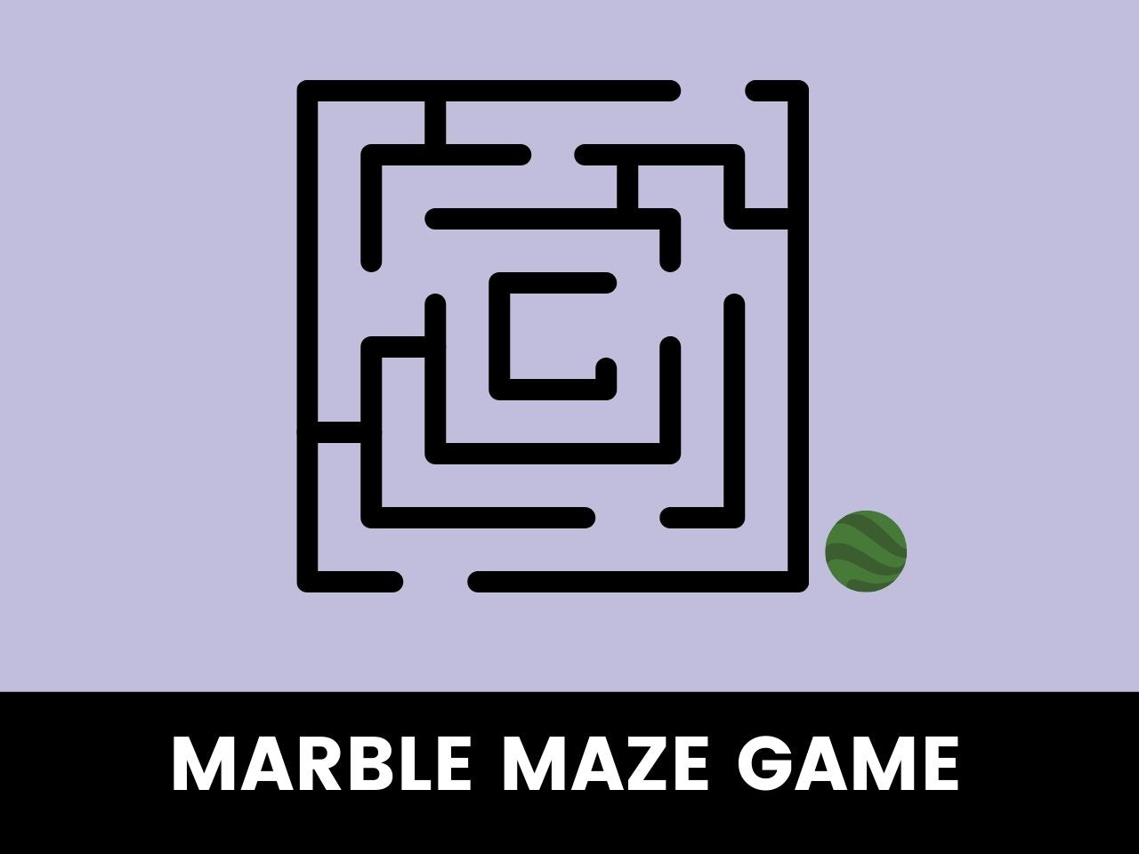 Marble Maze Game Project Sheet