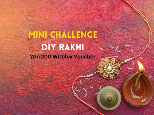 Mini Challenge - DIY Rakhi