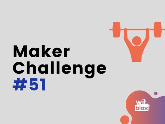 WitBlox Maker Challenge #51