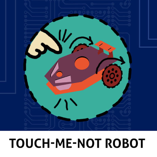 Touch Me Not Robot Project Set