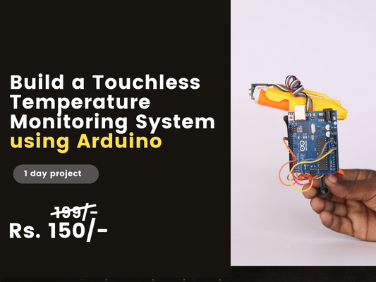 Workshop on Build a Touchless Temperature Monitoring System using Arduino