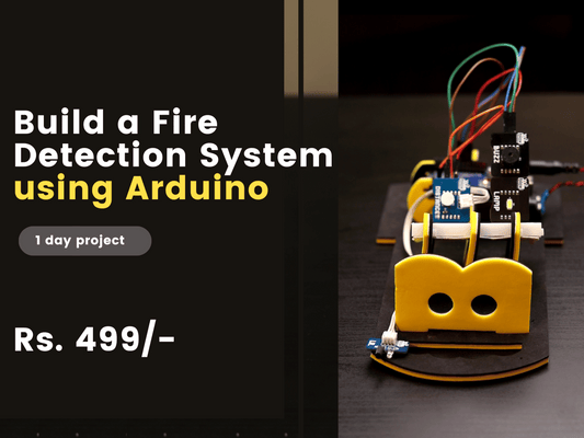 Workshop on Fire Detection using Arduino